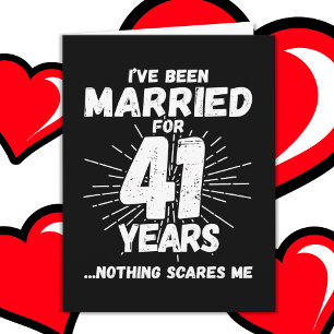 Married 41 Years Funny 41st Wedding Anniversary Card