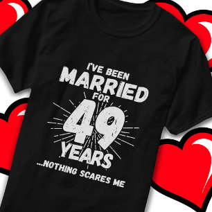 Married 49 Years Funny 49th Wedding Anniversary T-Shirt