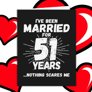Married 51 Years Funny 51st Wedding Anniversary Card