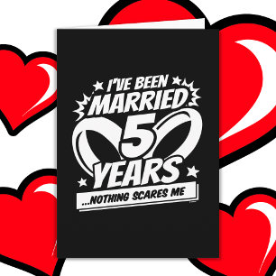 Married 5 Years Funny 5th Wedding Anniversary Card