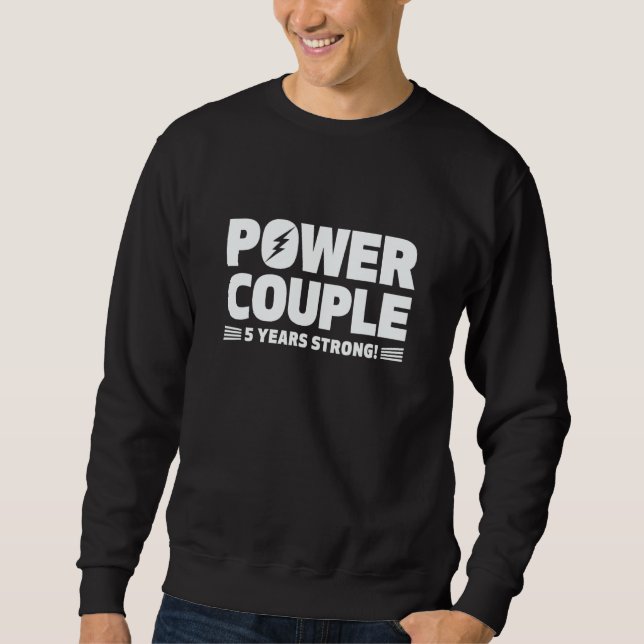 Married 5 Years Power Couple 5th Anniversary Husba Sweatshirt (Front)