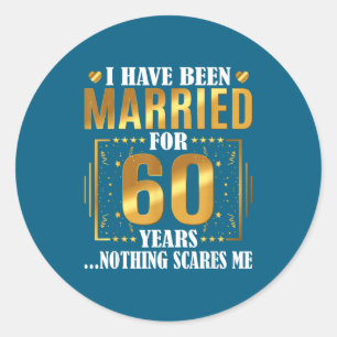 Married 60 60th Wedding Anniversary Classic Round Sticker