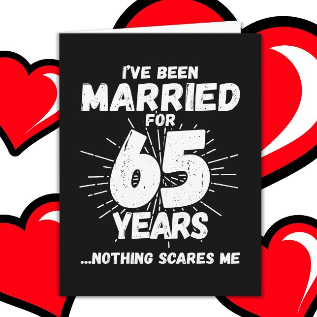 Married 65 Years Funny 65th Wedding Anniversary Card (Creator Uploaded)