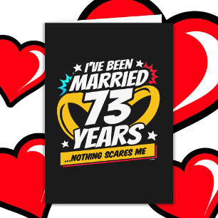 Married 73 Years Funny 73rd Wedding Anniversary Card