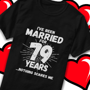 Married 79 Years Funny 79th Wedding Anniversary T-Shirt