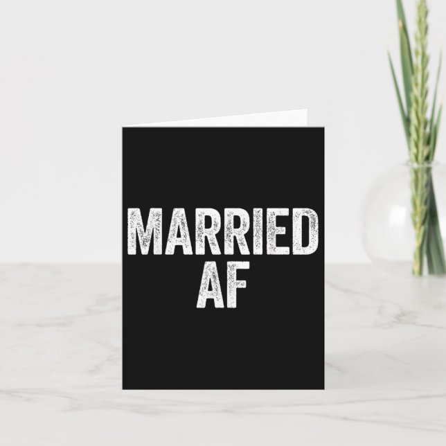 Married Af Wedding Anniversary Shirt  Card (Front)