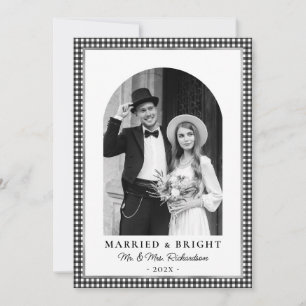 Married and Bright Newlywed Photo Black White Holiday Card