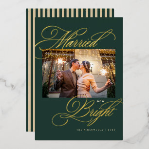 Married and Bright Newlywed Photo Foil Christmas Holiday Card