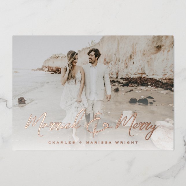 Married and Merry Brush Script Christmas Photo Foil Holiday Card (Front)
