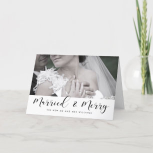 Married and Merry elegant black font Holiday Card