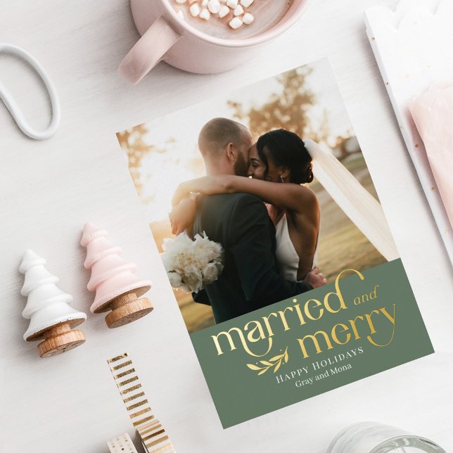 Married and Merry Foil Newlywed Photo Holiday Card (Creator Uploaded)