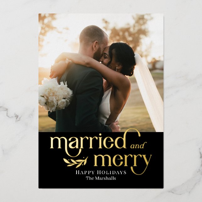 Married and Merry Foil Newlywed Photo Holiday Card (Front)