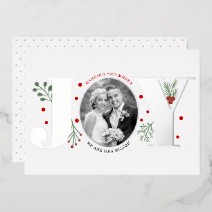 Married and Merry JOY Christmas photo silver Foil Holiday Card