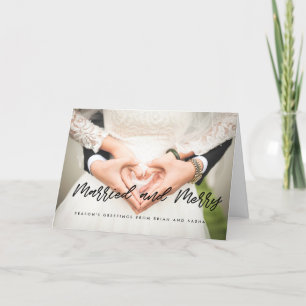Married and Merry modern black font newlyweds Holiday Card