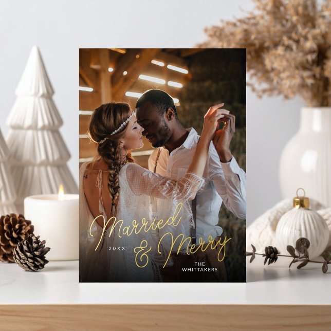 Married and Merry Photo Overlay Foil Holiday Card (Creator Uploaded)