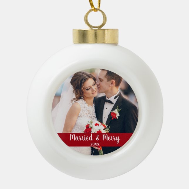 Married and Merry Wedding Photo Red Ceramic Ball Christmas Ornament (Front)