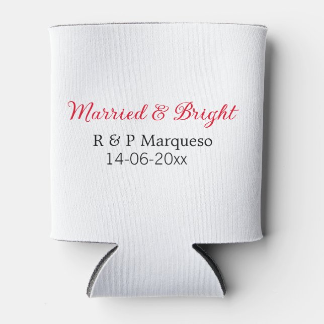 Married & bright add couple name wedding add date  can cooler (Front)