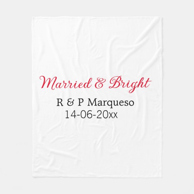 Married & bright add couple name wedding add date  fleece blanket (Front)