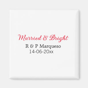 Married & bright add couple name wedding add date magnet