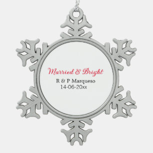 Married & bright add couple name wedding add date snowflake pewter christmas ornament