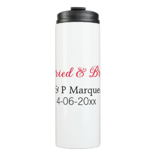 Married & bright add couple name wedding add date  thermal tumbler
