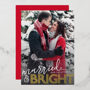 Married & BRIGHT Overlay Christmas Photo Foil Holiday Card