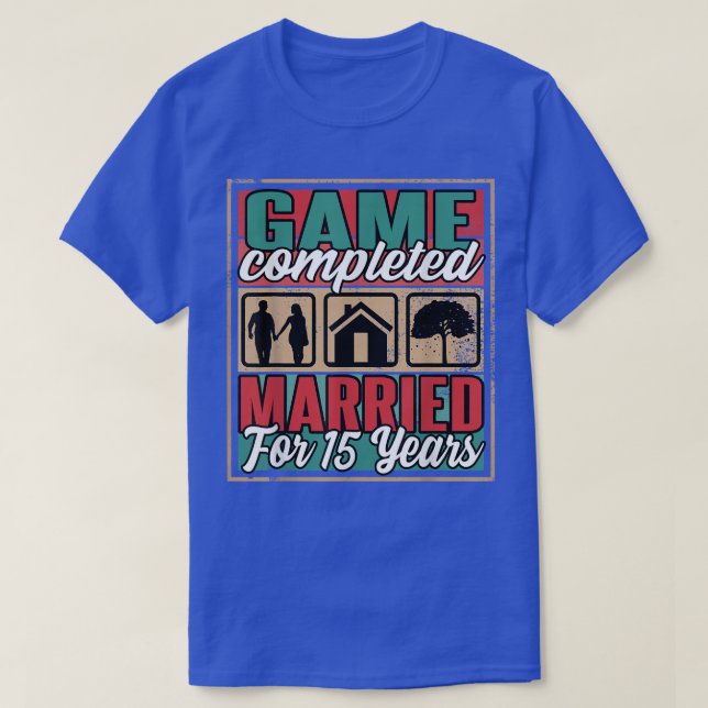 Married For 15 Years I 15th Wedding  T-Shirt (Design Front)