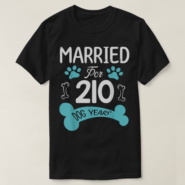 Married For 210 Dog Years 30th Wedding Anniversary T-Shirt (Design Front)