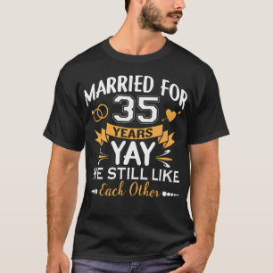 Married For 35 Years 35th Wedding Anniversary T-Shirt
