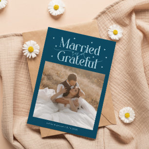 Married & Grateful Wedding Photo Teal Thank You Card