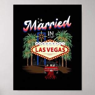 Married In Wonderful Las Vegas Wedding Party Match Poster