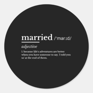 Married Life Funny Definition Joke Humour Marriage Classic Round Sticker