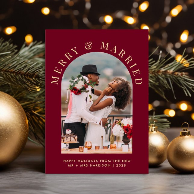 Married Merry Arch Photo Burgundy Gold Christmas Holiday Card (A beautiful and unique photo card to announce your marriage to family + friends this holiday season)