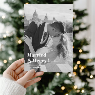 Married & Merry Black & White Christmas Photo Holiday Card