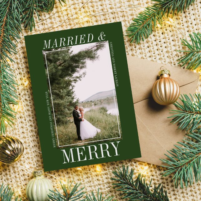 Married & Merry Christmas Happy Holidays Photo Holiday Card (Creator Uploaded)