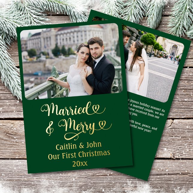Married Merry Newlyweds 1st Christmas Custom Green Foil Holiday Card (Married & Merry, Our 1st Christmas green card with gold foil, fully customizable with two photos.)