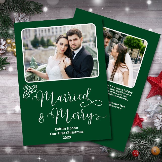 Married Merry Newlyweds 1st Christmas Green Holly Holiday Card (Married & Merry Custom 2-Photo Christmas Card in Green with Holly, personalized message on the back.)
