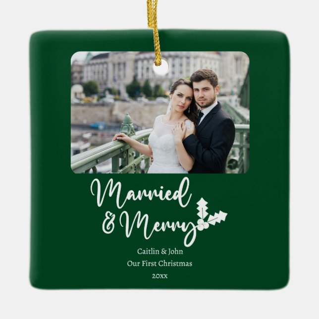Married Merry Newlyweds 1st Christmas Photo Green Ceramic Ornament (Front)