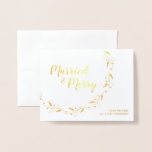 "Married & Merry" Personalised Gold Foil Christmas Foil Card<br><div class="desc">Celebrate your first festive season as a married couple with our "Married & Merry" Personalised Gold Foil Christmas Card. This exquisite greeting card offers a unique way to share your joy with friends and family. Featuring real gold foil on the front, it adds a touch of elegance and festive sparkle...</div>