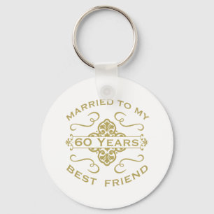 Married My Best Friend 60th Key Ring