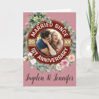 Married Since 1st Wedding Anniversary Floral Card