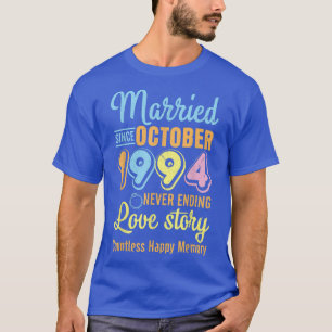 Married Since October 1994 Never End Love Story Co T-Shirt