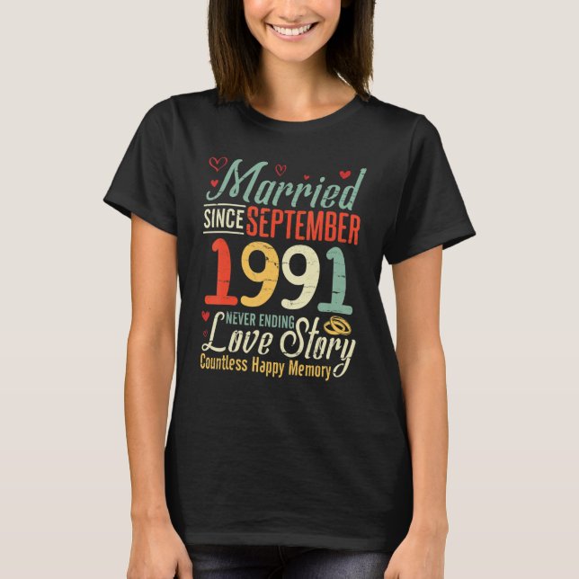 Married Since September 1991 Never Ending Love Sto T-Shirt (Front)