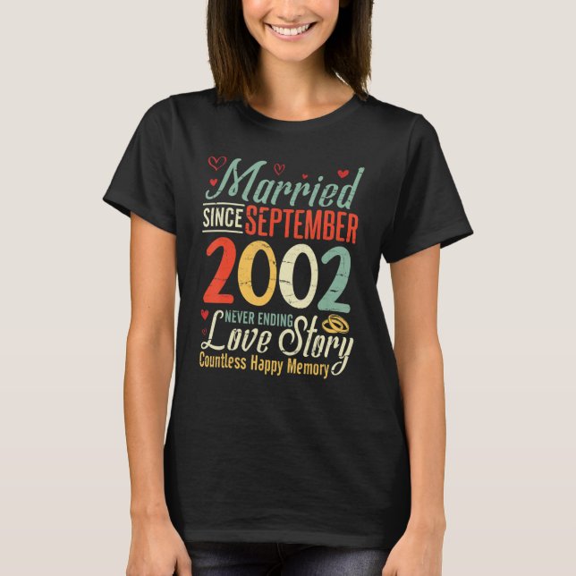 Married Since September 2002 Never Ending Love Sto T-Shirt (Front)