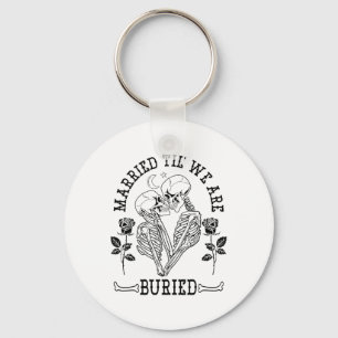 Married Til' We're Buried Bride Groom Halloween We Key Ring