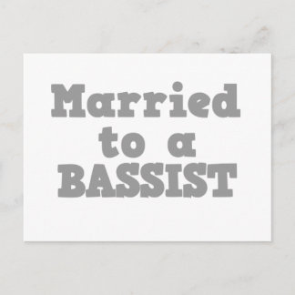 MARRIED TO A BASSIST POSTCARD