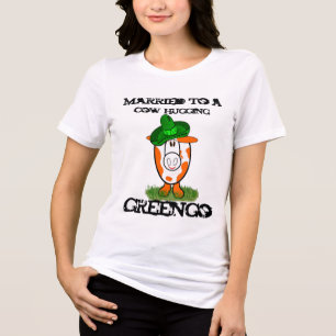 Married to a Cow-Hugging- Greengo Tri-Blend Shirt