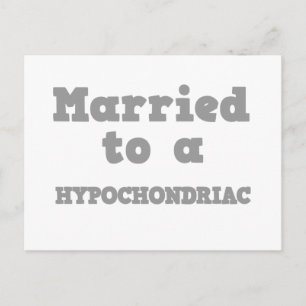 MARRIED TO A HYPOCHONDRIAC POSTCARD