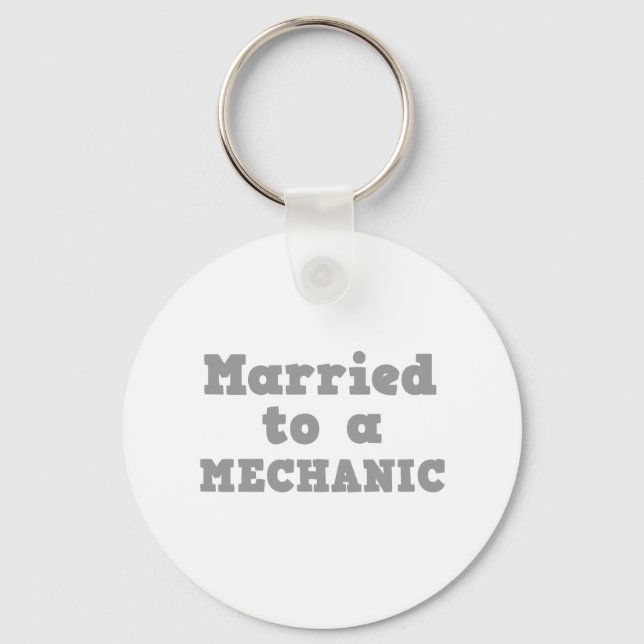 MARRIED TO A MECHANIC KEY RING (Front)