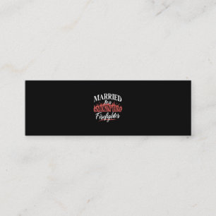 Married To a Smokin Hot Firefighter Mini Business Card